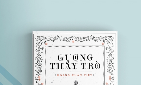 Ra mắt tác phẩm 'Gương thầy trò' của học giả Hoàng Xuân Việt